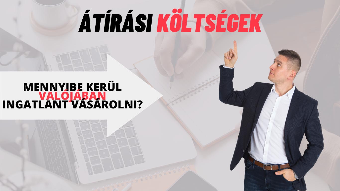 ingatlan átírási költségek