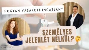 Hogyan vásárolj ingatlant személyes jelenlét nélkül