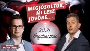 Rengeteg a kérdőjel a 2026-os ingatlanpiaccal kapcsolatban
